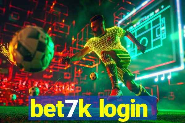 bet7k login